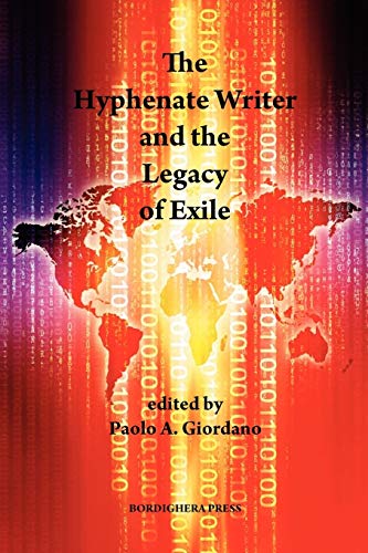 The Hyphenate Writer and the Legacy of Exile [Paperback]