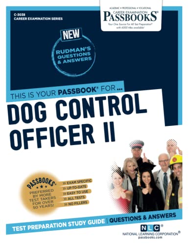 Dog Control Officer II (C-3038) Passbooks Study Guide [Paperback]