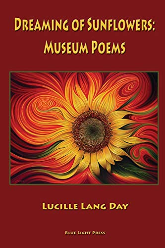 Dreaming Of Sunfloers Museum Poems [Paperback]