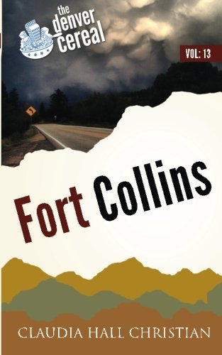 Fort Collins Denver Cereal, Volume 13 [Paperback]