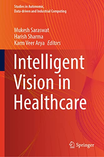 Intelligent Vision in Healthcare [Hardcover]