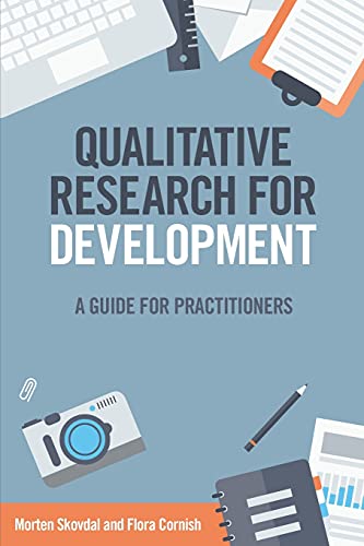 Qualitative Research for Development A guide for practitioners [Paperback]