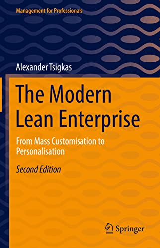 The Modern Lean Enterprise From Mass Customisation to Personalisation [Hardcover]