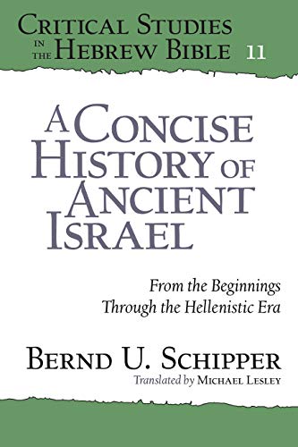 A Concise History of Ancient Israel From the Beginnings Through the Hellenistic [Paperback]