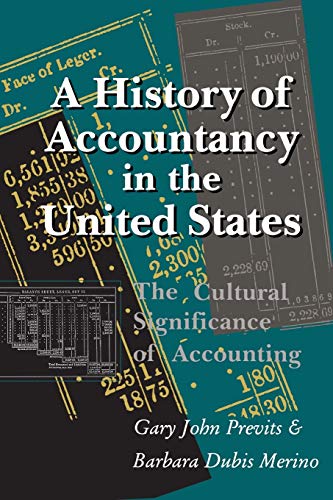 A History of Accountancy in the United States The Cultural Significance of Acco [Paperback]