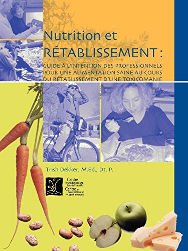 Nutrition Et R Tablissement Guide L'intention Des Professionnels Pour Une Alime [Paperback]