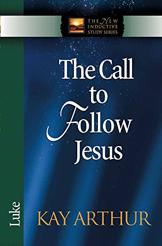 The Call To Follow Jesus: Luke (the New Induc