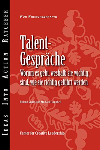 Talent Conversations What They Are, Why They're Crucial, And Ho To Do Them Rig [Paperback]