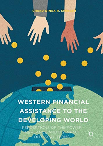 Western Financial Assistance to the Developing World: Perceptions of the Power I [Hardcover]