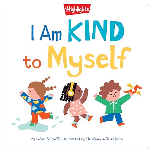 I Am Kind to Myself [Hardcover]