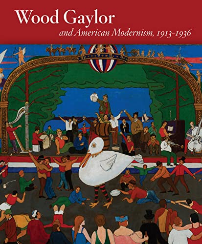 Wood Gaylor and American Modernism, 1913-1936 [Hardcover]