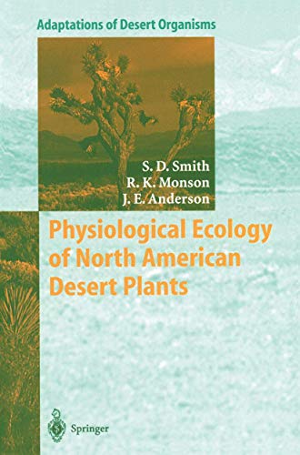 Physiological Ecology of North American Desert Plants [Paperback]