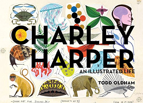 Charley Harper: An Illustrated Life [Hardcover]