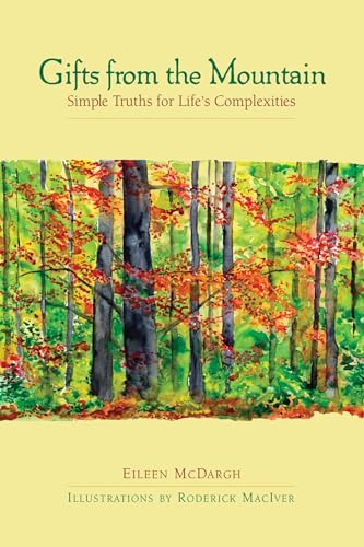 Gifts from the Mountain: Simple Truths for Life's Complexities [Hardcover]