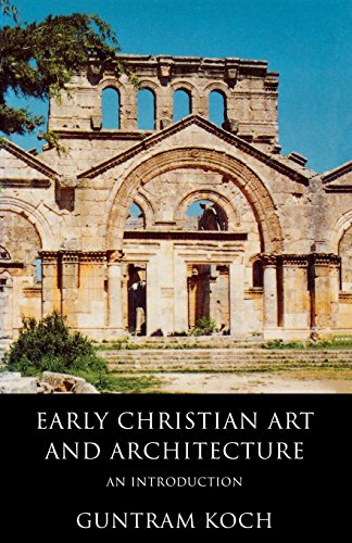 Early Christian Art And Architecture [Paperback]