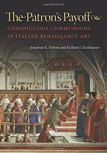 The Patron's Payoff Conspicuous Commissions in Italian Renaissance Art [Paperback]