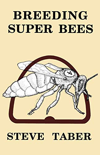 Breeding Super Bees [Paperback]