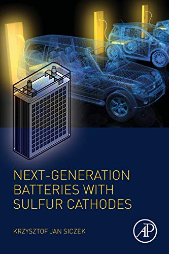 Next-generation Batteries ith Sulfur Cathodes [Paperback]