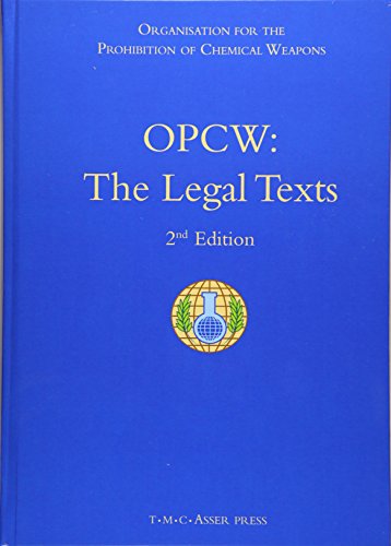 OPCW: The Legal Texts: 2nd Edition [Hardcover]