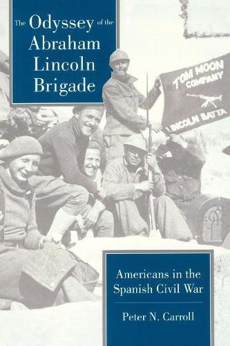 The Odyssey of the Abraham Lincoln Brigade Americans in the Spanish Civil War [Paperback]