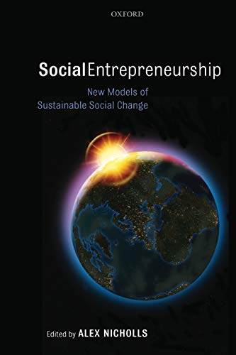 Social Entrepreneurship Ne Models of Sustainable Social Change [Paperback]