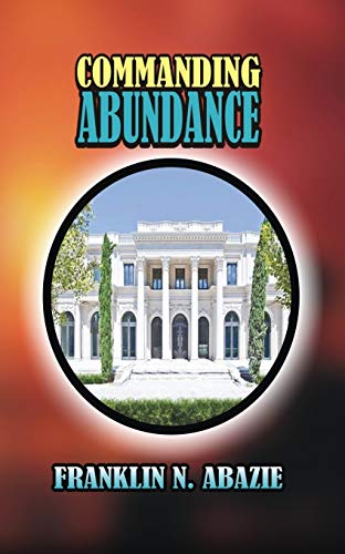 Commanding Abundance [Paperback]