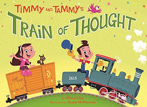 Timmy and Tammy's Train of Thought [Hardcover