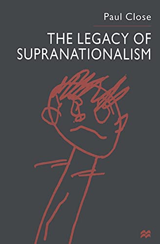 The Legacy of Supranationalism [Paperback]