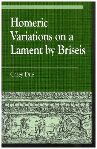 Homeric Variations on Lament by Briseis [Paperback]