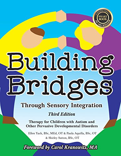 Building Bridges through Sensory Integration, 3rd Edition Therapy for Children  [Paperback]