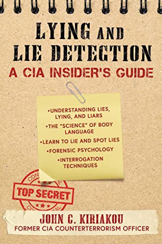 Lying and Lie Detection: A CIA Insider's Guide [Paperback]