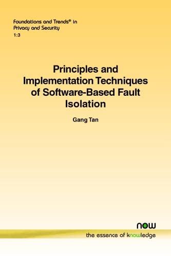 Principles And Implementation Techniques Of Softare-Based Fault Isolation (foun [Paperback]