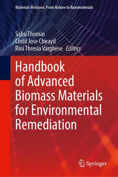 Handbook of Advanced Biomass Materials for Environmental Remediation [Hardcover]