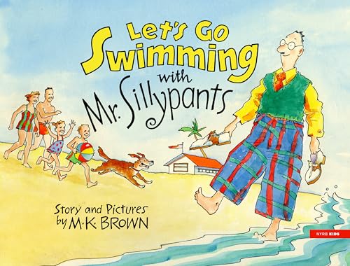 Let's Go Swimming with Mr. Sillypants [Hardcover]