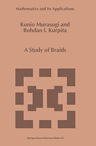 A Study of Braids [Hardcover]