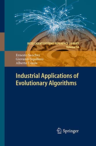 Industrial Applications of Evolutionary Algorithms [Paperback]