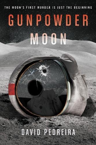 Gunpowder Moon [Paperback]