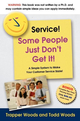 Service Some People Just Don't Get It [Paperback]