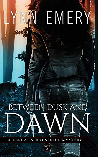 Beteen Dusk And Dan A Lashaun Rousselle Mystery [Paperback]