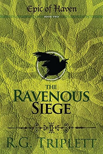 The Ravenous Siege Epic Of Haven Book To [Paperback]