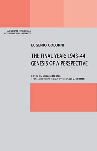 The Final Year 1943-44 Genesis of a Perspective [Paperback]