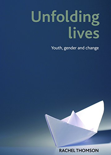 Unfolding lives Youth, gender and change [Hardcover]