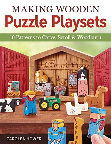 Making Wooden Puzzle Playsets: 10 Patterns to Carve, Scroll & Woodburn [Paperback]