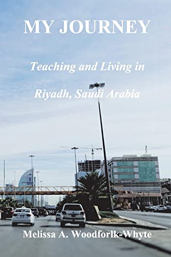 My Journey: Teaching and Living in Riyadh, Sa