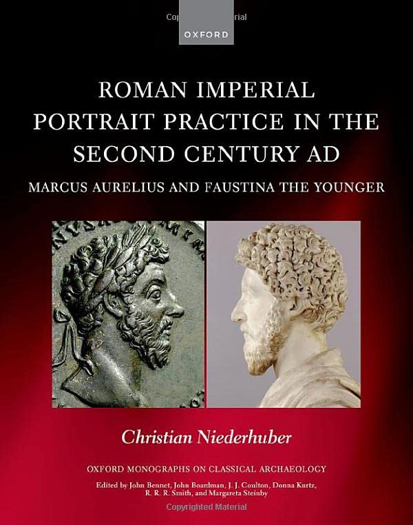 Roman Imperial Portrait Practice in the Second Century AD Marcus Aurelius and F [Hardcover]