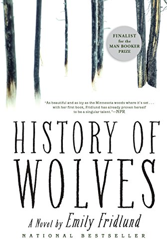 History of Wolves: A Novel [Paperback]