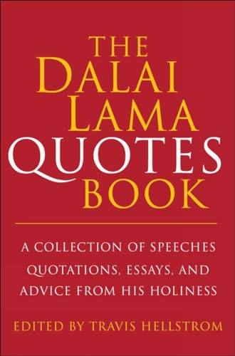 The Dalai Lama Book of Quotes: A Collection of Speeches, Quotations, Essays and  [Hardcover]