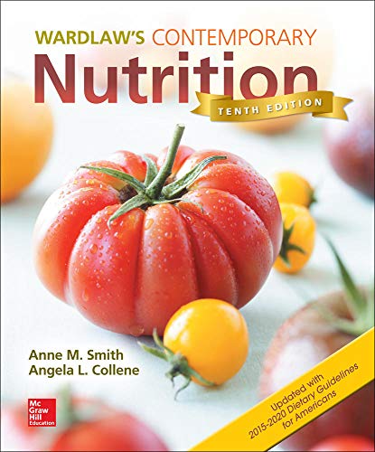 Wardlaws Contemporary Nutrition Updated with 2015 2020 Dietary Guidelines for Am [Paperback]