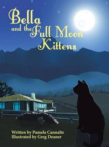 Bella And The Full Moon Kittens [Hardcover]