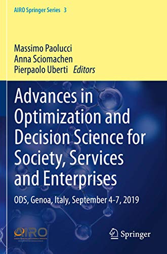 Advances in Optimization and Decision Science for Society, Services and Enterpri [Paperback]